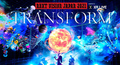 XRを駆使したニューノーマル時代の無観客オンラインライブ 「NEXT VISION JAPAN 2021 XR LIVE」